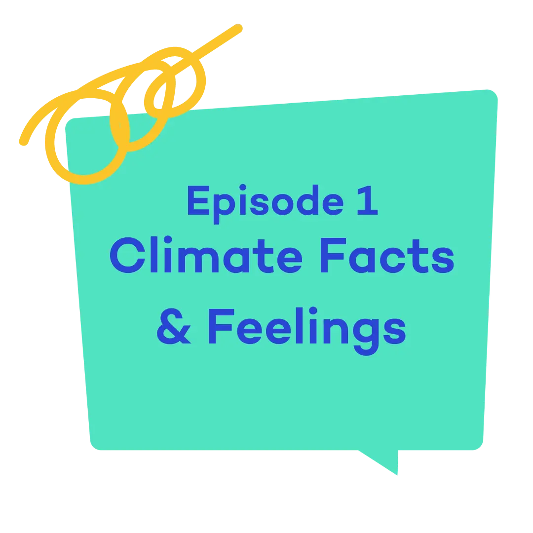 Climate Facts & Feelings